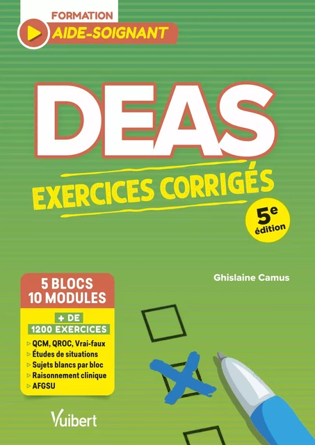 DEAS - Exercices corrigés pour les aides-soignants - Ghislaine Camus - Vuibert