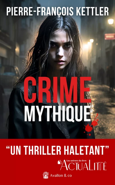 Crime Mythique - Pierre-François Kettler - Avallon & Combe