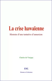 La Crise Hawaïenne