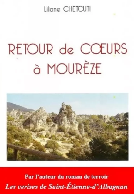 Retour de cœurs à Mourèze - Liliane Chetcuti - Éditions Auteurs d'Aujourd'hui