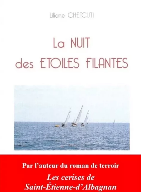 La nuit des étoiles filantes - Liliane Chetcuti - Éditions Auteurs d'Aujourd'hui