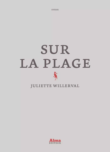 Sur la plage - Juliette Willerval - Alma Editeur