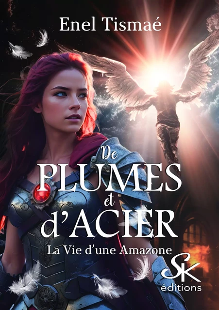 De plumes et d'acier - Enel Tismaé - Éditions Sharon Kena