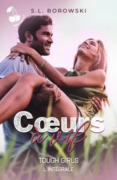 Cœurs à vif (L'intégrale)