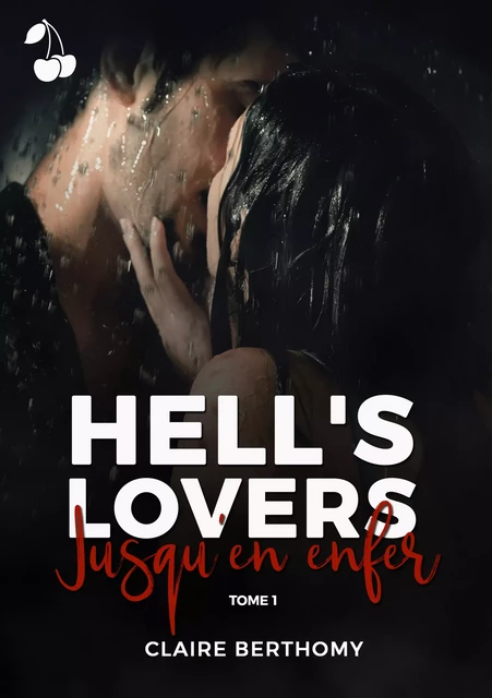 Hell's Lovers - Claire Berthomy - Cherry Publishing