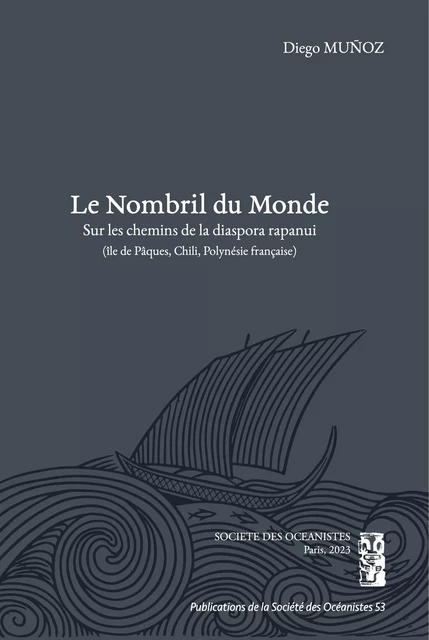 Le Nombril du Monde - Diego Muñoz - Société des Océanistes