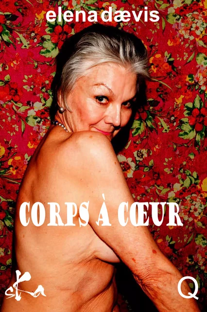 Corps à coeur - Elena Dævis - SKA