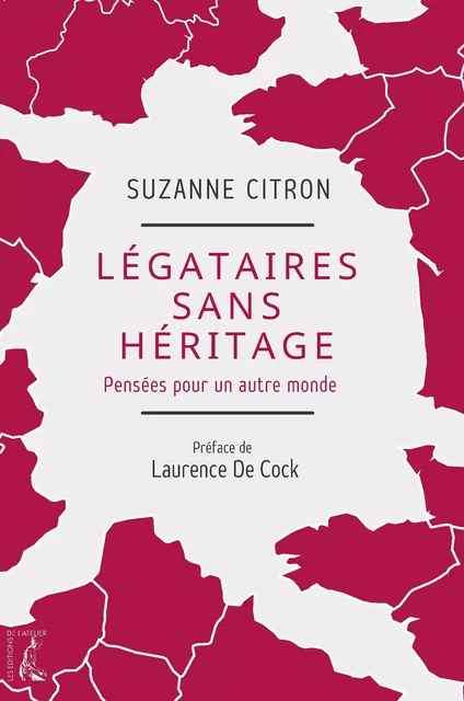 Légataires sans héritage - Suzanne Citron - Éditions de l'Atelier