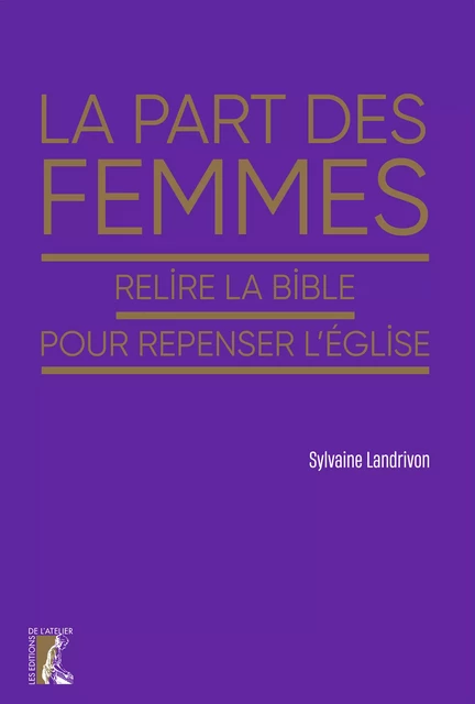 La part des femmes - Sylvaine Landrivon - Éditions de l'Atelier