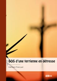 SOS d’une terrienne en détresse