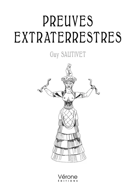 Preuves extraterrestres - Guy Sautivet - Editions Vérone