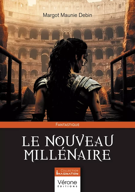 Le nouveau millénaire - Margot Maunie Debin - Editions Vérone