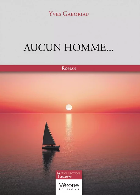 Aucun homme... - Yves Gaboriau - Editions Vérone