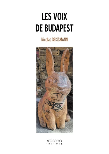 Les voix de Budapest - Nicolas Geissmann - Editions Vérone