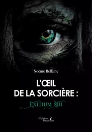 L'œil de la sorcière : Exitium Sui