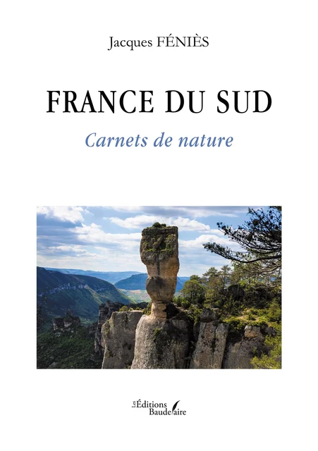 France du Sud - Jacques Féniès - Éditions Baudelaire