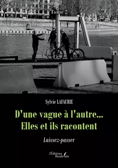 D'une vague à l'autre... Elles et ils racontent – Tome 2 - Sylvie Lafaurie - Éditions Baudelaire