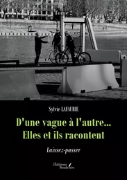 D'une vague à l'autre... Elles et ils racontent – Tome 2