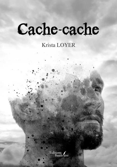 Cache-cache - Loyer Krista - Éditions Baudelaire