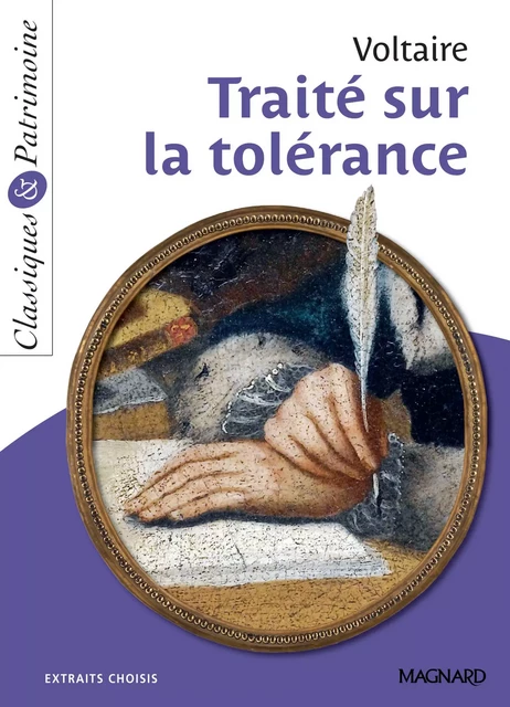 Traité sur la tolérance - Classiques et Patrimoine - Voltaire Voltaire, Stéphane Maltère - Magnard