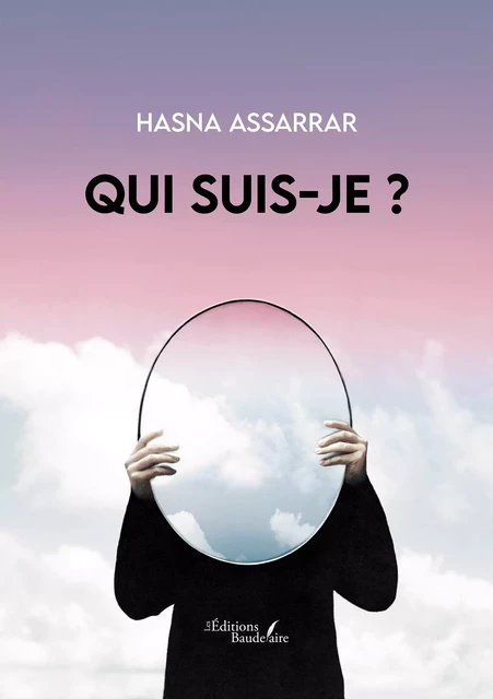 Qui suis-je ? - Hasna Assarrar - Éditions Baudelaire