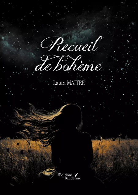 Recueil de bohème - Maitre Laura - Éditions Baudelaire