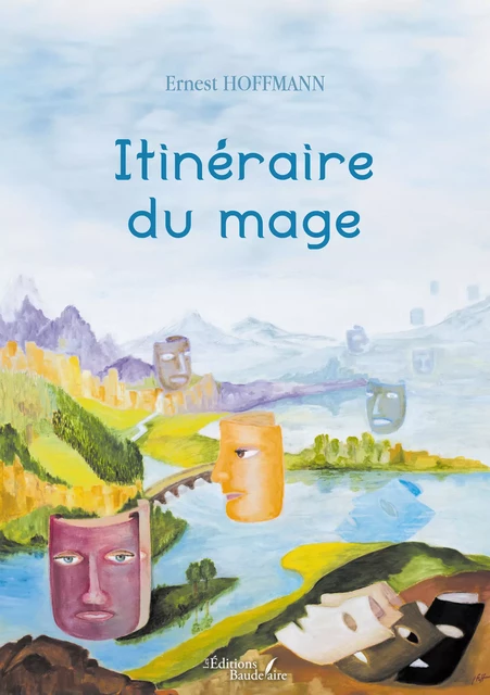 Itinéraire du mage - Hoffmann Ernest - Éditions Baudelaire