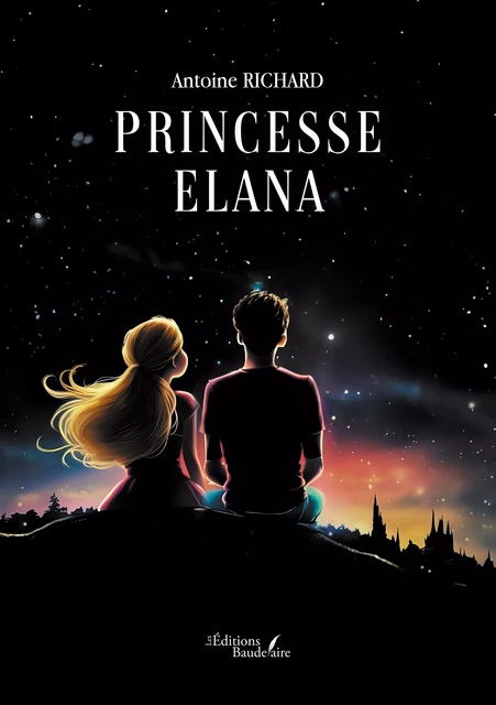 Princesse Elana - Richard Antoine - Éditions Baudelaire