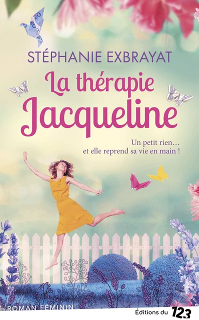 La thérapie Jacqueline - Stéphanie Exbrayat - Éditions du 123