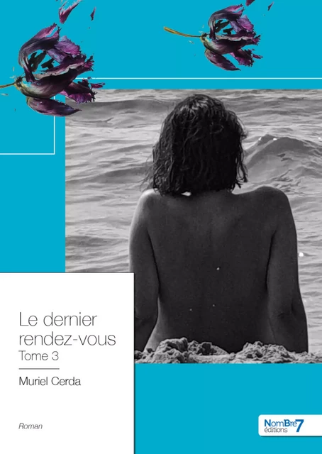 Le dernier rendez-vous - Muriel Cerda - Nombre7 Editions