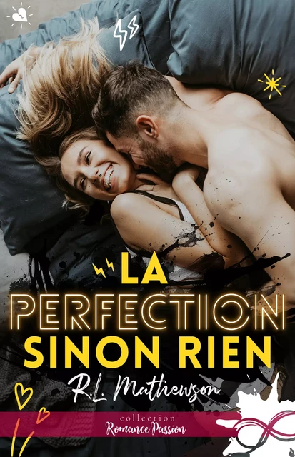 La perfection sinon rien - R. L. Mathewson - Collection Infinity