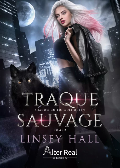 Traque sauvage - Linsey Hall - Éditions Alter Real