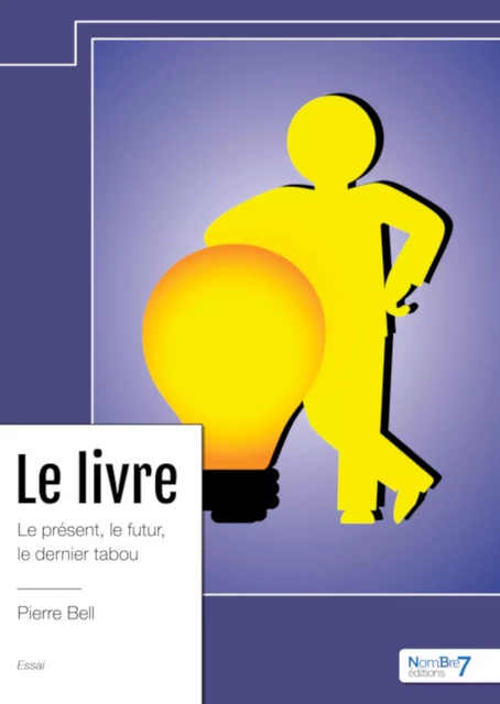 Le livre - Pierre Bell - Nombre7 Editions