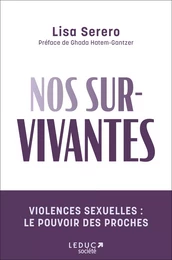 Nos survivantes - Violences sexuelles : le pouvoir des proches