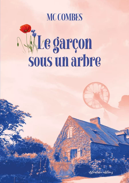 Le Garçon sous un arbre - Marie-Christine Combes - Astralabe