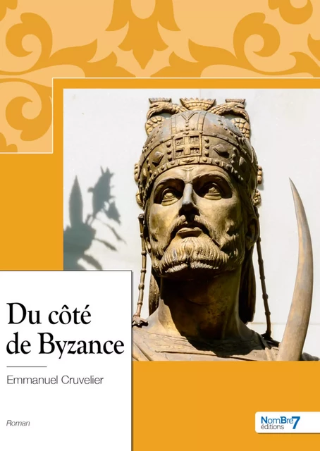 Du côté de Byzance - Emmanuel Cruvelier - Nombre7 Editions