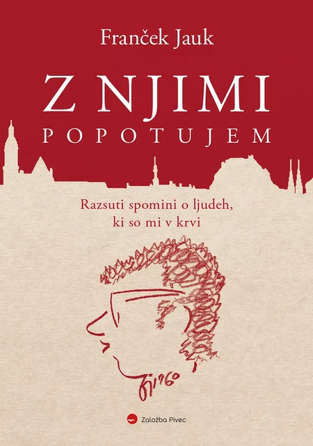 Z njimi popotujem - Franček Jauk - Založba Pivec