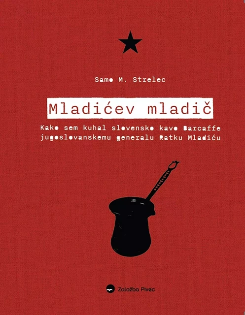 Mladićev mladič - Samo M. Strelec - Založba Pivec