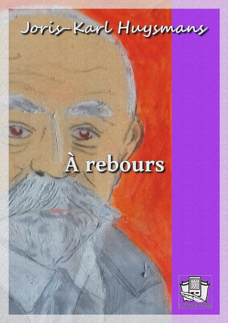 A rebours - Joris-Karl Huysmans - La Gibecière à Mots