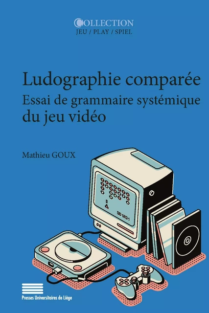 Ludographie comparée - Mathieu Goux - Presses universitaires de Liège