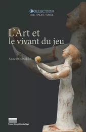 L’Art et le vivant du jeu