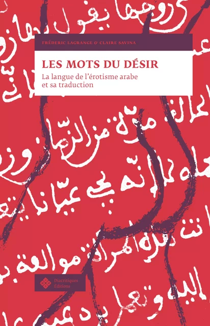 Les Mots du désir -  - Diacritiques Éditions