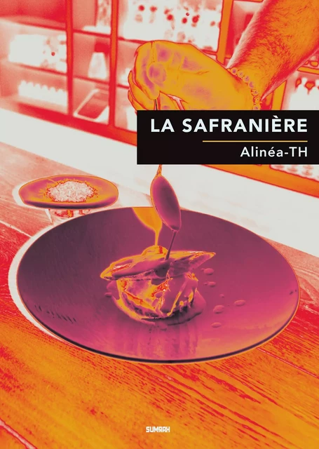 LA SAFRANIÈRE -  Alinéa-Th - Tertium éditions