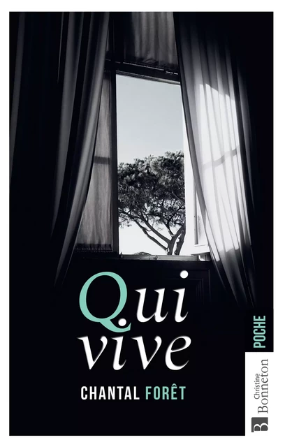 Qui vive - Chantal Forêt - Editions Christine Bonneton