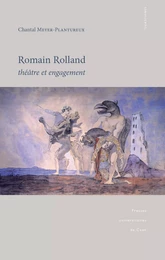 Romain Rolland : théâtre et engagement