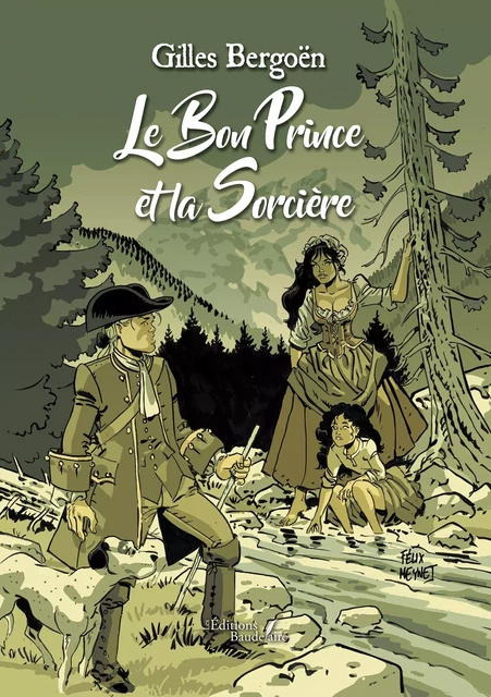 Le bon prince et la sorcière - Gilles Bergoen - Éditions Baudelaire