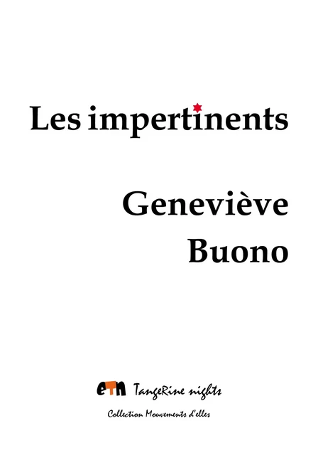 Les impertinents - Geneviève Buono - Editions Tangerine nights