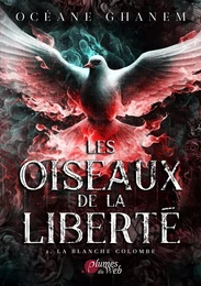 Les Oiseaux de la Liberté - 2. La blanche colombe