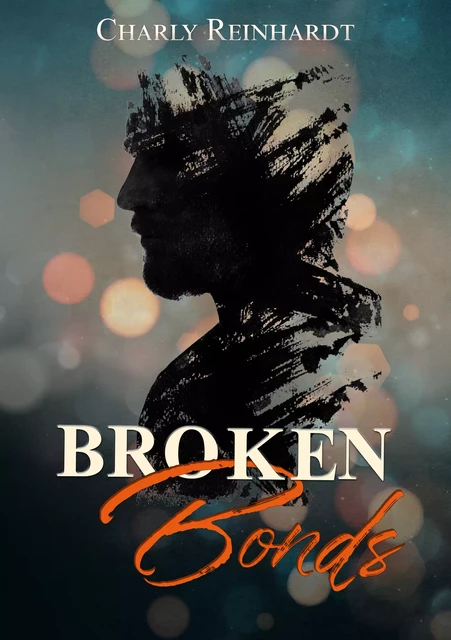 Broken bonds : une romance omegaverse - Charly Reinhardt - Charly Reinhardt