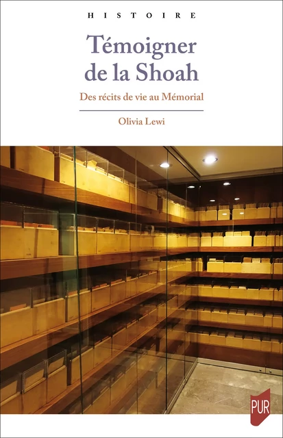 Témoigner de la Shoah - Olivia Lewi - Presses universitaires de Rennes